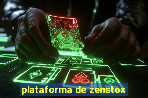 plataforma de zenstox